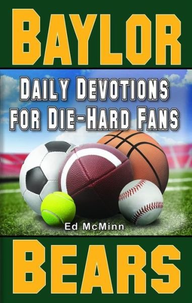 Cover for Ed McMinn · Daily Devotions for Die-Hard Fans Baylor Bears (Bok) (2022)