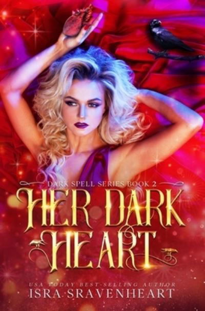 Cover for Isra Sravenheart · Her Dark Heart - Dark Spell (Hardcover bog) [2021 edition] (2021)