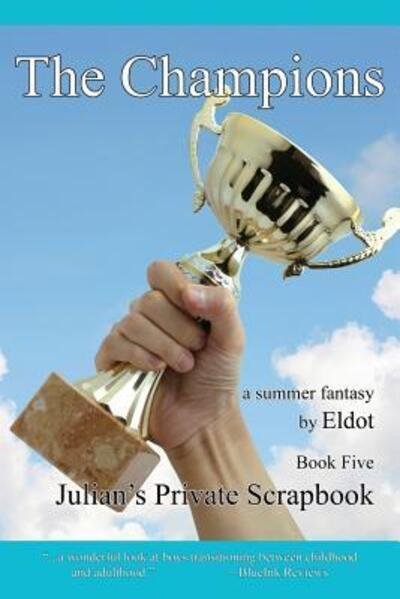 Cover for Eldot · The Champions Julian's Private Scrapbook Book 5 (Paperback Book) (2019)