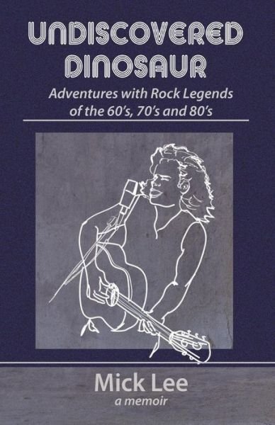 Cover for Mick Lee · Undiscovered Dinosaur (Taschenbuch) (2018)