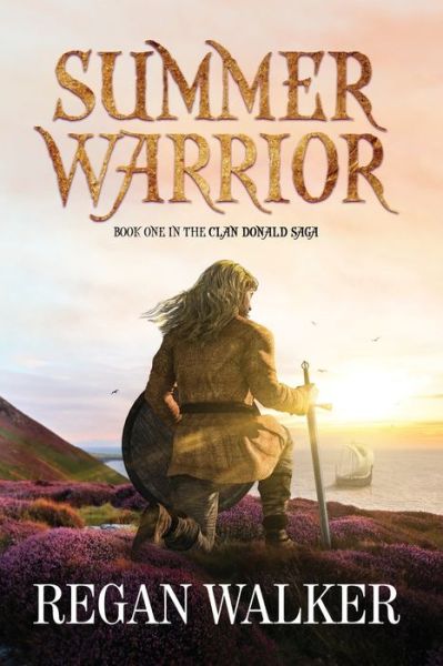 Cover for Regan Walker · Summer Warrior - The Clan Donald Saga (Paperback Book) (2020)