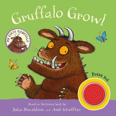 Cover for Julia Donaldson · My First Gruffalo: Gruffalo Growl: Sound Book - My First Gruffalo (Board book) (2023)
