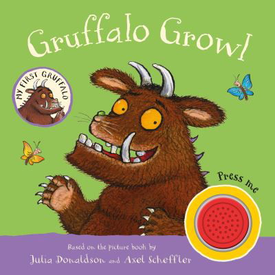 My First Gruffalo: Gruffalo Growl: Sound Book - My First Gruffalo - Julia Donaldson - Boeken - Pan Macmillan - 9781035004591 - 2 februari 2023