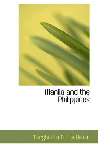 Cover for Margherita Arlina Hamm · Manila and the Philippines (Paperback Book) (2009)