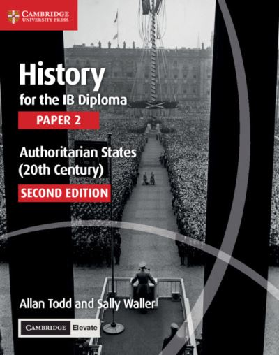 Cover for Allan Todd · History for the IB Diploma Paper 2 Authoritarian States (20th Century) with Digital Access (2 Years) - IB Diploma (Book) [2 Revised edition] (2019)