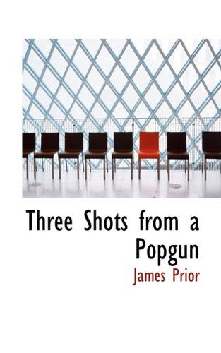 Cover for James Prior · Three Shots from a Popgun (Paperback Book) (2009)