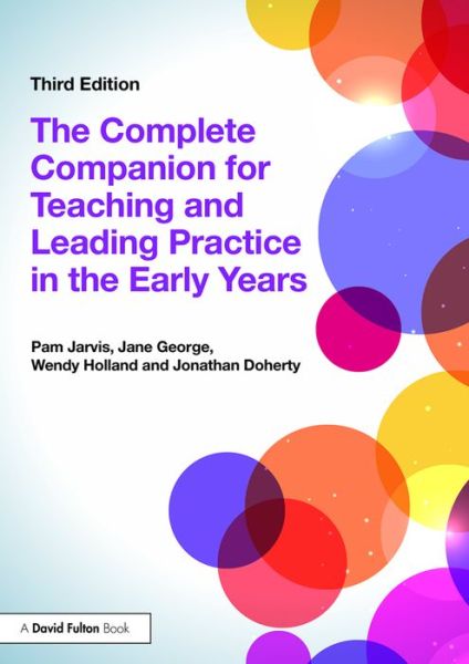 Cover for Jarvis, Pam (Leeds Trinity University, UK) · The Complete Companion for Teaching and Leading Practice in the Early Years (Paperback Book) (2016)