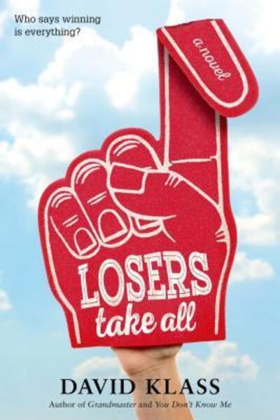 Cover for David Klass · Losers Take All: A Novel (Paperback Book) (2016)