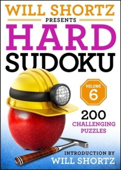 Cover for Will Shortz · Will Shortz Presents Hard Sudoku Volume 6: 200 Challenging Puzzles (Taschenbuch) (2023)