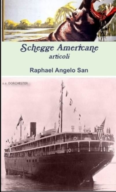 Cover for Raphael Angelo San · Schegge americane - articoli (Paperback Book) (2016)