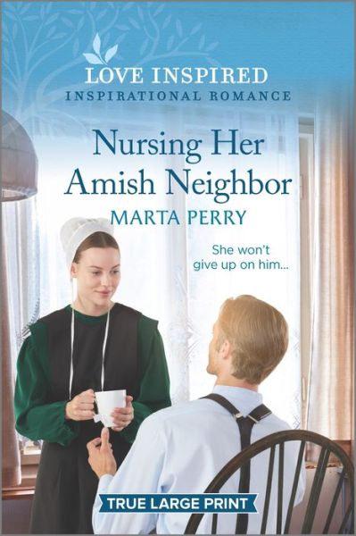 Cover for Marta Perry · Nursing Her Amish Neighbor (Paperback Book) (2021)