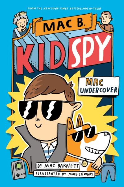 Mac Undercover (Mac B., Kid Spy #1) - Mac B., Kid Spy - Mac Barnett - Bøker - Scholastic Inc. - 9781338143591 - 11. september 2018