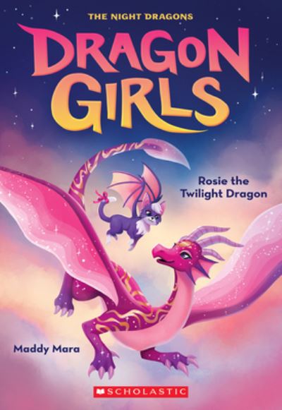 Cover for Maddy Mara · Rosie the Twilight Night Dragon (Dragon Girls #7) (Paperback Book) (2022)