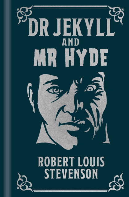 Cover for Robert Louis Stevenson · Dr Jekyll and Mr Hyde - Arcturus Ornate Classics (Hardcover Book) (2024)