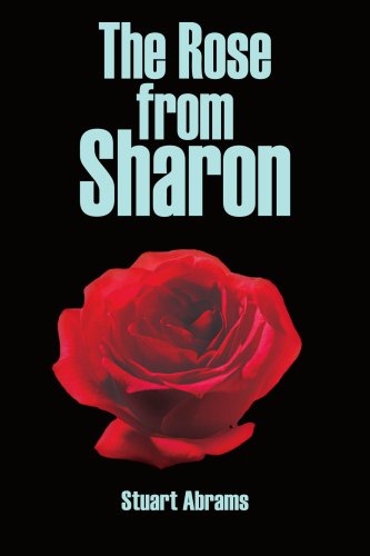 Cover for Stuart Abrams · The Rose from Sharon (Paperback Book) (2005)