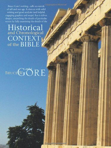 Cover for Bruce W. Gore · Historical and Chronological Context of the Bible (Paperback Book) (2010)