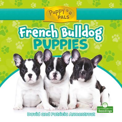 Cover for David Armentrout · French Bulldog Puppies (Paperback Book) (2021)