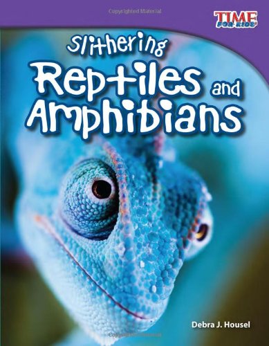 Cover for Debra J. Housel · Slithering Reptiles and Amphibians - TIME FOR KIDS®: Informational Text (Taschenbuch) [Second edition] (2011)