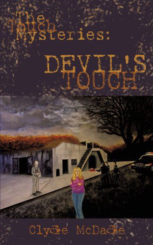 Cover for Clyde Mcdade · The Touch Mysteries: &quot;Devil's Touch&quot; (Taschenbuch) (2009)