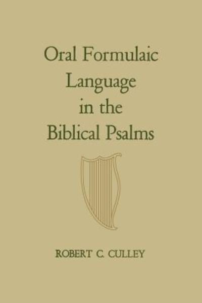 Cover for Robert C. Culley · Oral Formulaic Language in the Biblical Psalms (Paperback Book) (1967)