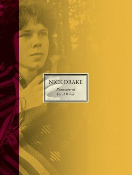Cover for Nick Drake · Remembered for a While (Hardcover bog) (2014)