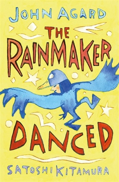 Cover for John Agard · The Rainmaker Danced (Hardcover bog) (2017)