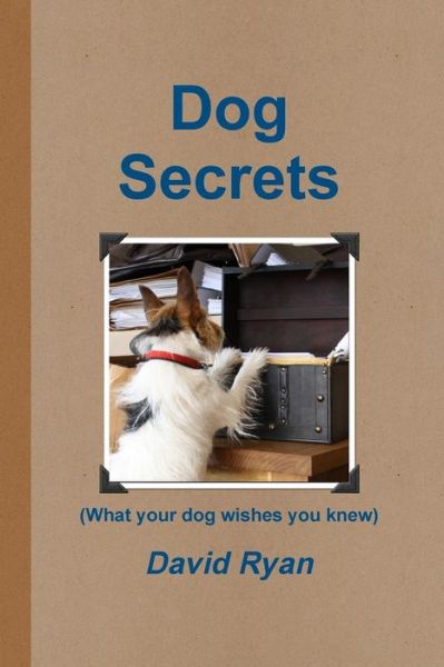 Cover for David Ryan · Dog Secrets (Paperback Book) (2010)