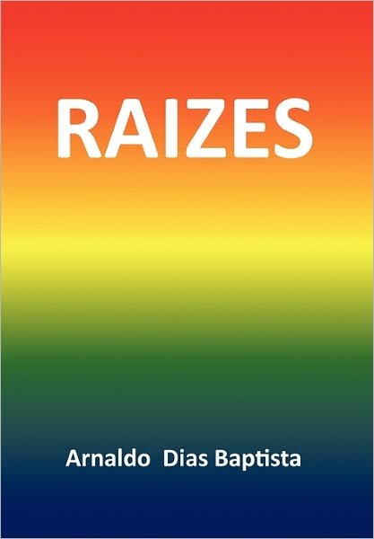 Cover for Arnaldo · Raizes (Hardcover Book) (2010)