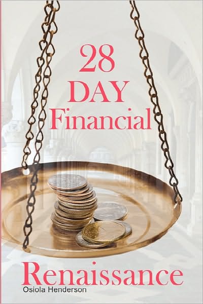 Cover for Osiola Henderson · 28 Day Financial Renaissance (Paperback Book) (2010)