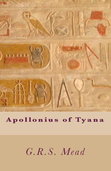 Cover for G R S Mead · Apollonius of Tyana (Paperback Book) (2010)