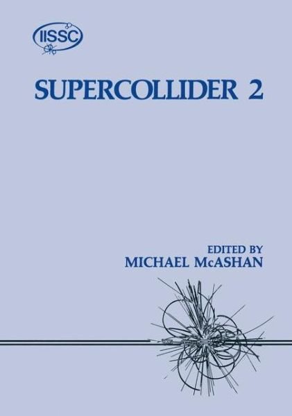 Cover for Michael McAshan · Supercollider 2 (Paperback Bog) [Softcover reprint of the original 1st ed. 1990 edition] (2013)