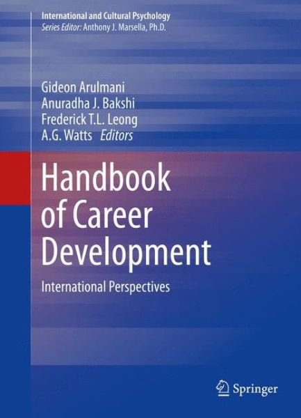 Cover for Gideon Arulmani · Handbook of Career Development: International Perspectives - International and Cultural Psychology (Innbunden bok) [2014 edition] (2014)