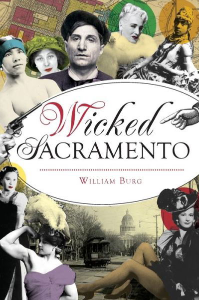 Cover for William Burg · Wicked Sacramento (Book) (2019)