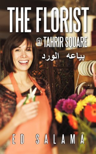 Cover for Ed Salama · The Florist @ Tahrir Square (Taschenbuch) (2012)