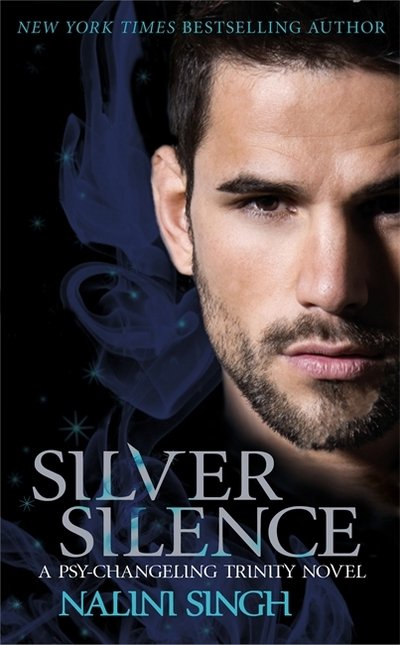 Cover for Nalini Singh · Silver Silence: A passionate and addictive shifter romance - The Psy-Changeling Trinity Series (Pocketbok) (2018)