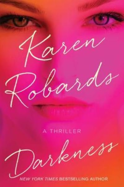 Cover for Karen Robards · Darkness (Inbunden Bok) [First Gallery Books hardcover edition. edition] (2016)