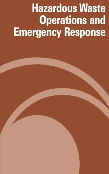 Cover for Occupational Safety and Health Administration · Hazardous Waste Operations and Emergency Response (Paperback Bog) (2012)