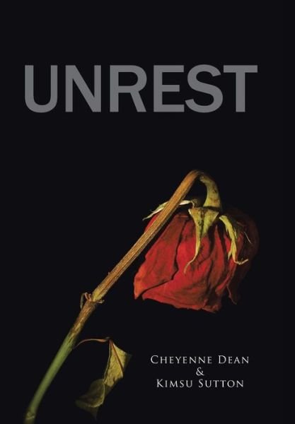Cover for Kimsu Sutton · Unrest (Hardcover Book) (2014)