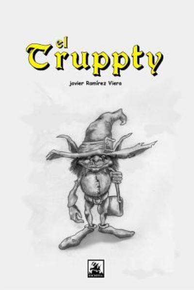 Cover for Javier Ramirez Viera · El Truppty (Paperback Book) (2013)