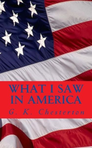 Cover for G. K. Chesterton · What I Saw in America (Pocketbok) (2014)