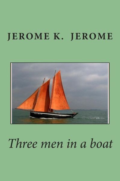 Cover for Mr Jerome K Jerome · Three men in a Boat (Paperback Book) (2014)