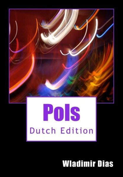 Cover for Wladimir Moreira Dias · Pols: Dutch Edition (Pocketbok) (2014)