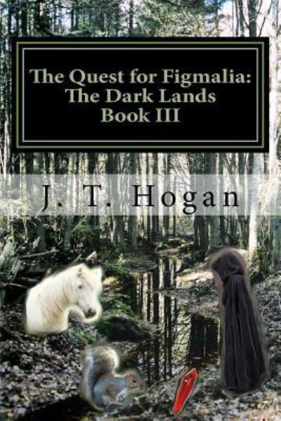 Cover for J T Hogan · The Quest for Figmalia (Paperback Book) (2016)