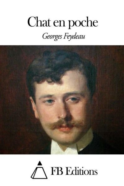 Cover for Georges Feydeau · Chat en Poche (Paperback Book) (2015)