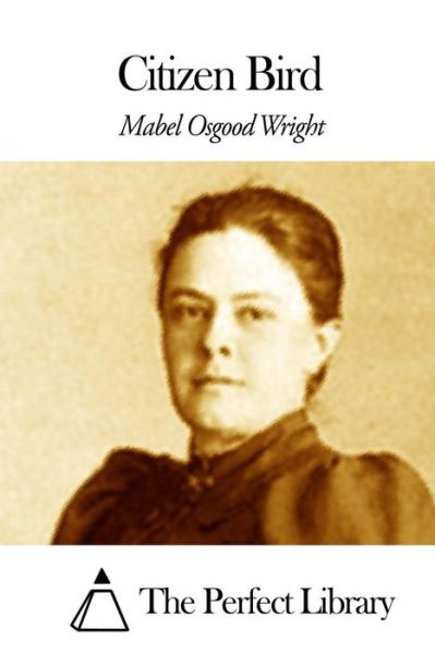 Cover for Mabel Osgood Wrigh · Citizen Bird (Paperback Book) (2015)