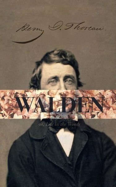 Cover for Henry David Thoreau · Walden, Or; a Life in the Woods (Pocketbok) (2015)