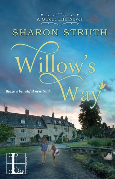 Sharon Struth · Willow's Way (Paperback Book) (2018)