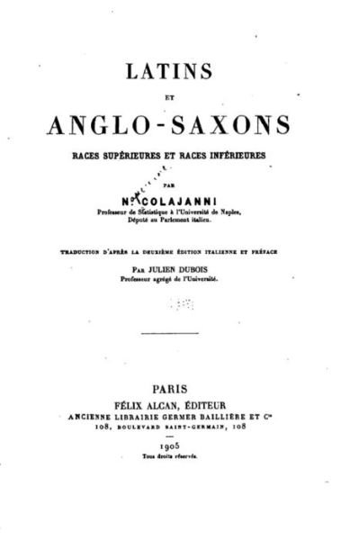 Cover for N Colajanni · Latins et Anglo-saxons, Races Superieures et Races Inferieures (Paperback Bog) (2015)