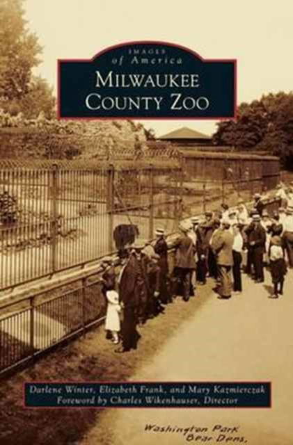 Cover for Darlene Winter · Milwaukee County Zoo (Hardcover Book) (2014)