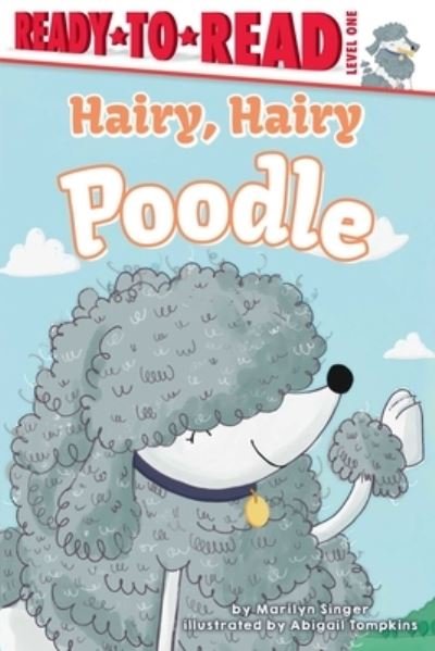 Cover for Marilyn Singer · Hairy, Hairy Poodle (Hardcover Book) (2022)